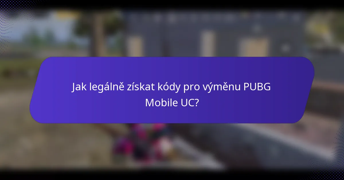 Jak legálně získat kódy pro výměnu PUBG Mobile UC?