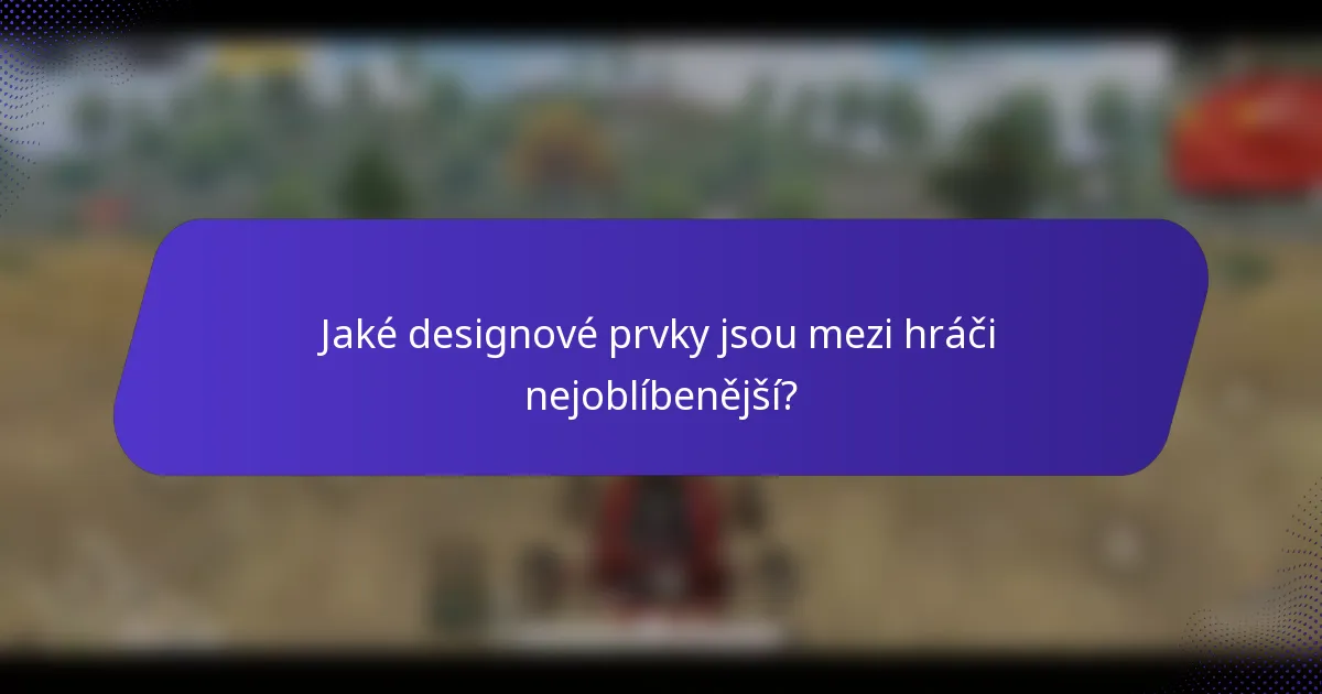 Jaké designové prvky jsou mezi hráči nejoblíbenější?